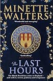 The Last Hours A Sweeping Utterly Gripping Historical Series For Fans Of Kate Mosse And Julian Fellowes English Edition