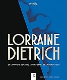 Lorraine Dietrich : De La Voiture De Grand Luxe Au G%C3%A9ant De L'a%C3%A9ronautique