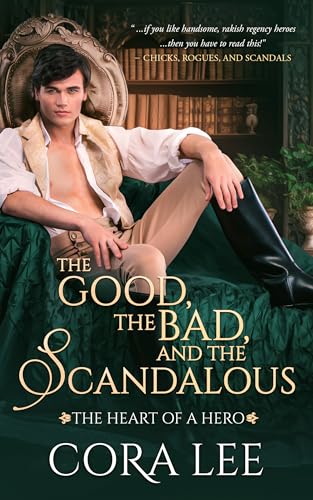 The Good, the Bad, and the Scandalous (By: Cora Lee) cover