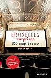 Bruxelles Surprises Dition 2017 500 Coups De Cur Patrimoine Regi