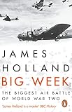 Big Week The Biggest Air Battle Of World War Two English Edition