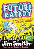 Future Ratboy And The Quest For The Missing Thingy English Edition