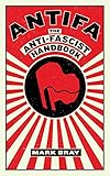 Antifa The Antifascist Handbook