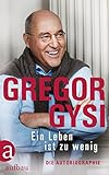 Ein Leben Ist Zu Wenig Die Autobiographie German Edition