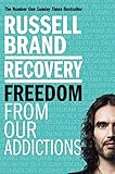 Recovery Freedom From Our Addictions English Edition