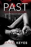 Past Transgressions A Russian Roulette Love Story English Edition