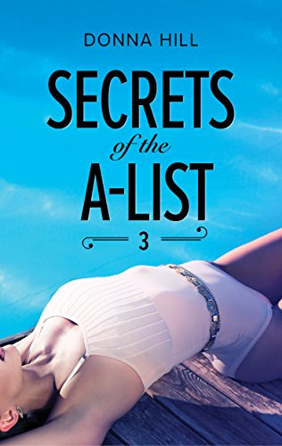 Secrets of the A-List 3 (By: Donna Hill) cover