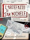 Lartefatto Di San Michele Progetto Abduction File 3 Italian Edition
