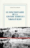 Le Fonctionnaire De La Grande Terreur Nikola Iejov Nrf Essais