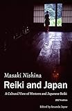 Reiki And Japan A Cultural View Of Western And Japanese Reiki English Edition