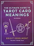 The Ultimate Guide To Tarot Card Meanings English Edition