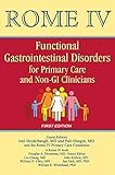 Rome Iv Functional Gastrointestinal Disorders For Primary Care And Nongi Clinicians English Edition