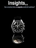 Insights For A Novice Into An Experts World Of Watches English Edition