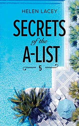 Secrets of the A-List 5 (By: Helen Lacey) cover