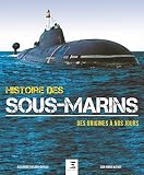 Histoire Des Sousmarins Des Origines Nos Jours