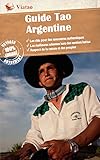 Argentine: Originale Et Durable (guide Tao)