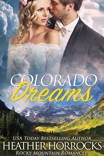 Colorado Dreams (By: Heather Horrocks) cover