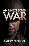 An Unexpected War Tales Of An Inconvenient War Book 2 English Edition