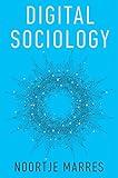 Digital Sociology The Reinvention Of Social Research English Edition