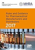 Rules And Guidance For Pharmaceutical Manufacturers And Distributors Orange Guide 2017 English Edition