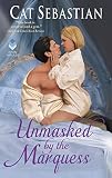 Unmasked by the Marquess