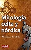 Mitologa Celta Y Nrdica Conozca La Fuerza De La Intuicin De Los Mitos Y Creencias Clticas Swing Spanish Edition