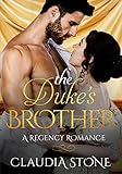 The Dukes Brother A Regency Romance Regency Black Hearts Book 2