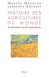 Histoire Des Agricultures Du Monde Du Nolithique La Crise Contemporaine