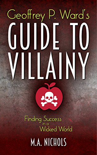 Geoffrey P. Ward's Guide to Villainy book cover