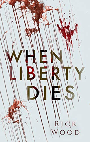 When Liberty Dies book cover