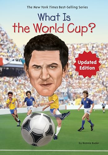 What Is the World Cup? (By: Stephen Marchesi,Bonnie Bader) cover