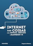 Internet Das Coisas Com Esp8266 Arduino E Raspberry Pi Portuguese Edition