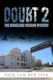 Doubt 2 The Madeleine Mccann Mystery Gone Girl Book 2 English Edition