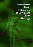 Basic Techniques Of Low Level Laser Therapy English Edition