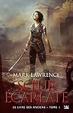 Le Livre Des Anciens, T1 : Soeur %C3%A9carlate