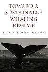 Toward a Sustainable Whaling Regime