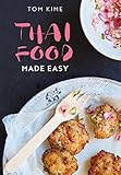 Thai Food Made Easy English Edition