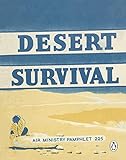 Desert Survival Air Ministry Survival Guide Book 3 English Edition