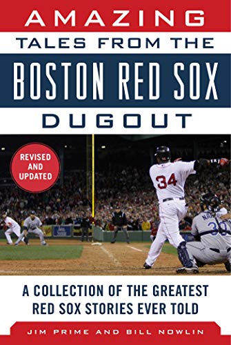 Amazing Tales from the Boston Red Sox Dugout of the Greatest Red Sox Stories Ever Told (By: ) cover