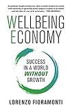 Wellbeing Economy Success In A World Without Growth English Edition