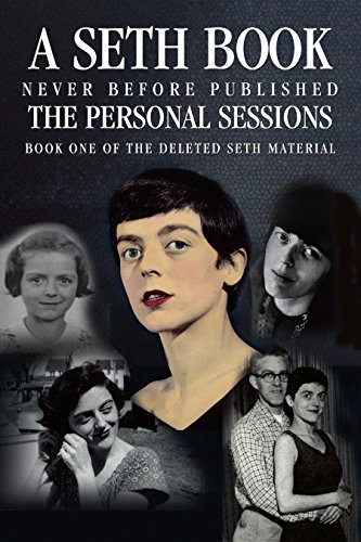 The Personal Sessions: Book 1 of the Deleted Seth Material: Personal Seth Sessions 11/15/65 - 12/6/71 book cover