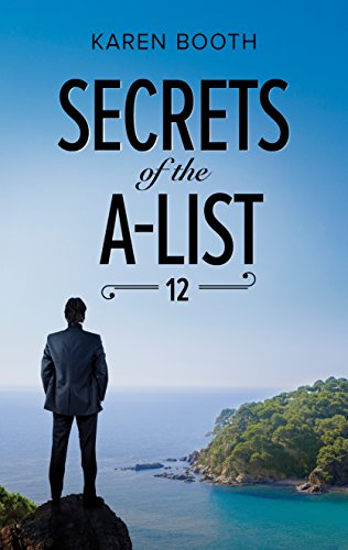 Secrets of the A-List 12 (By: Karen Booth) cover