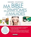 Ma Bible Des Symptmes Et Des Maladies