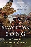 Revolution Song The Story Of Americas Founding In Six Remarkable Lives English Edition
