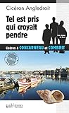 Tel Est Pris Qui Croyait Pendre: Polar (enqu%C3%AAtes En S%C3%A9rie)