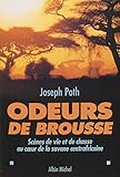 Odeurs De Brousse : Sc%C3%A8nes De Vie Et De Chasse Au C%C5%93ur Des Savanes Centrafricaines