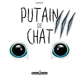 Putain De Chat T03