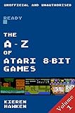 The Az Of Atari 8bit Games Volume 1 The Az Of Retro Gaming Book 4 English Edition