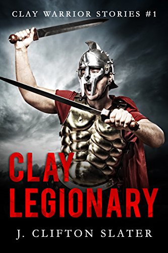 Clay Legionary book cover