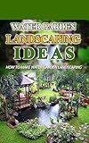 Water Garden Landscaping Ideas How To Make Water Garden Landscaping English Edition